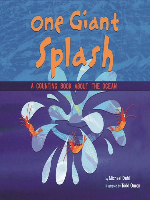 Title details for One Giant Splash by Michael Dahl - Available